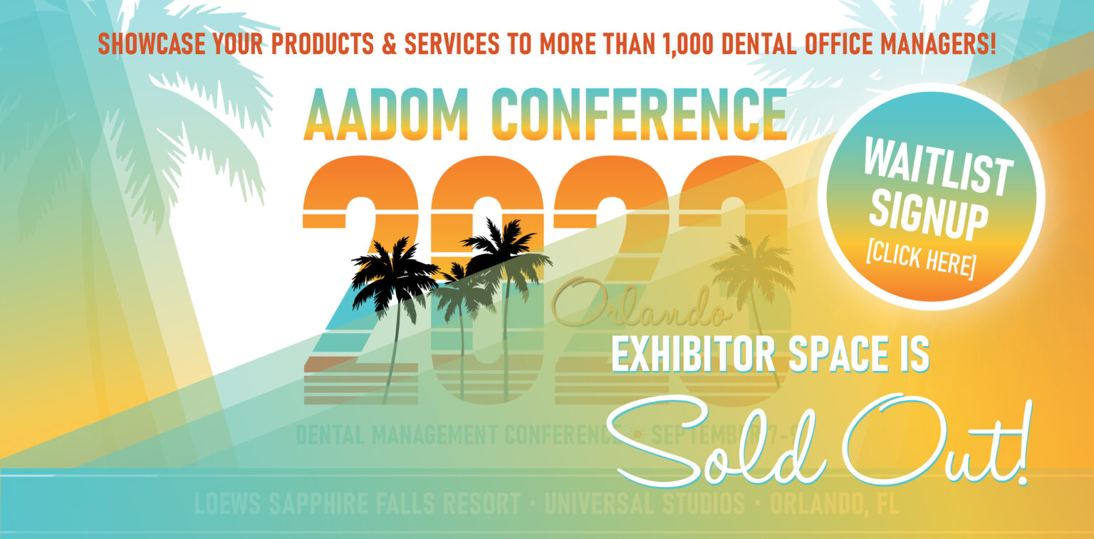 An Association Dedicated To Dental Office Management AADOM 2023